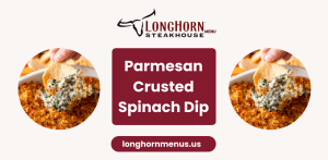 longhorn-parmesan-crusted-spinach-dip-menu