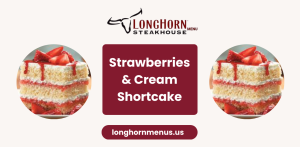 longhorn-strawberries-&-cream-shortcake-menu